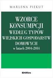 Okładka książki Wzorce konsumpcji według typów wiejskich gospodarstw domowych w latach 2004-2014