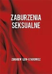 Zaburzenia seksualne. Autor: Zbigniew Lew-Starowicz. Dadada.pl Okładka książki Zaburzenia seksualne