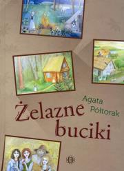 Żelazne buciki. Autor: Agata Półtorak. Dadada.pl Okładka książki Żelazne buciki