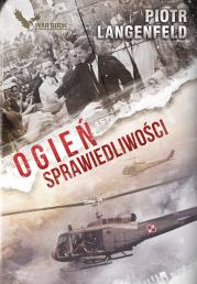 Zimna wojna.1.Ogień sprawiedliwości. Autor: Piotr Langenfeld. Dadada.pl Okładka książki Zimna wojna.1.Ogień sprawiedliwości