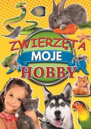 Okładka książki Zwierzęta Moje hobby