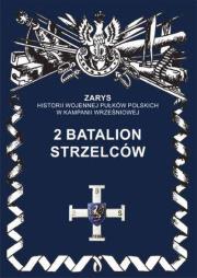 2 Batalion Strzelców. Autor: Dymek Przemysław. Dadada.pl Okładka książki 2 Batalion Strzelców