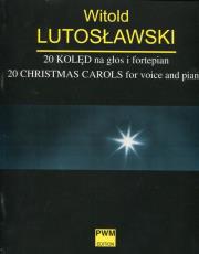 20 kolęd na głos i fortepian. Autor: Lutosławski Witold. Dadada.pl Okładka książki 20 kolęd na głos i fortepian