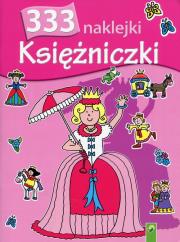 333 naklejki Księżniczki Kolorowanka. Autor: Praca zbiorowa. Dadada.pl Okładka książki 333 naklejki Księżniczki Kolorowanka
