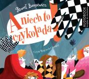 A niech to czykolada - CD. Autor: Paweł Beręsewicz. Dadada.pl Okładka książki A niech to czykolada - CD