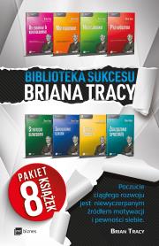 Biblioteka Sukcesu Briana Tracy – PAKIET 8 książek. Autor: Brian Tracy. Dadada.pl Okładka książki Biblioteka Sukcesu Briana Tracy – PAKIET 8 książek