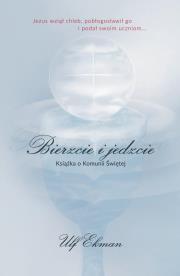 Okładka książki Bierzcie i jedzcie.Książka o Komunii Świętej