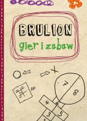 Okładka książki Brulion zabaw i gier