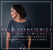Byle nie o miłości. Autor: Nula Stankiewicz. Dadada.pl Okładka książki Byle nie o miłości