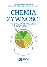 Chemia żywności Tom 1. Autor: Sikorski Zdzisław E., Hanna Staroszczyk (red.). Dadada.pl Okładka książki Chemia żywności Tom 1