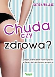Okładka książki Chuda czy zdrowa?