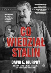 Co wiedział Stalin. Autor: David E. Murphy. Dadada.pl Okładka książki Co wiedział Stalin