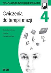 Ćwiczenia do terapii afazji cz. 4. Autor: Mariola Czarnkowska, Anna Lipa, Paulina Wójcik-To. Dadada.pl Okładka książki Ćwiczenia do terapii afazji cz. 4