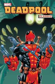 Deadpool Classic. T. 3. Autor: Joe Kelly, Borris-Dunchunstang Eileen, McGuinness Ed, Woods Pete, McDaniel Walter, Romita John Jr.. Dadada.pl Okładka książki Deadpool Classic. T. 3