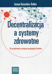 Okładka książki Decentralizacja a systemy zdrowotne