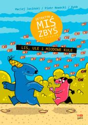 Detektyw Miś Zbyś na tropie. Lis, ule.. w.2017. Autor: Maciej Jasiński, Piotr Nowacki. Dadada.pl Okładka książki Detektyw Miś Zbyś na tropie. Lis, ule.. w.2017