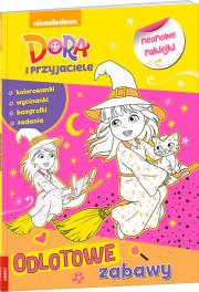 Okładka książki Dora i przyjaciele Odlotowe zabawy
