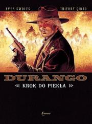 Durango 14. Krok do Piekła. Autor: Swolfs Yves. Dadada.pl Okładka książki Durango 14. Krok do Piekła
