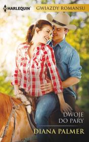 Dwoje do pary / Gwiazdy Romansu. Autor: Palmer Diana. Dadada.pl Okładka książki Dwoje do pary / Gwiazdy Romansu