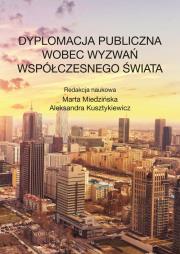 Opakowanie Dyplomacja publiczna wobec wyzwań współczesnego świata