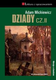 Dziady Część 2. Autor: Adam Mickiewicz. Dadada.pl Okładka książki Dziady Część 2