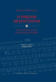 Okładka książki Eduard Hanslick O pięknie muzycznym
