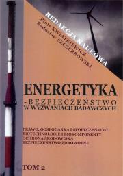 Energetyka w wyzwaniach badawczych Tom 2. Autor: red. Piotr Kwiatkiewicz, red. Radosław Szczerbowski. Dadada.pl Okładka książki Energetyka w wyzwaniach badawczych Tom 2