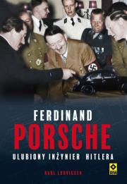 Ferdynand Porsche. Ulubiony inżynier Hitlera. Autor: Karl Ludvigsen. Dadada.pl Okładka książki Ferdynand Porsche. Ulubiony inżynier Hitlera