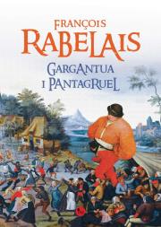 Gargantua i Pantagruel. Autor: Rabelais Francois. Dadada.pl Okładka książki Gargantua i Pantagruel