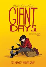 Giant days Tom 1 Królowie dramy. Autor: Allison John, Treiman Lissa. Dadada.pl Okładka książki Giant days Tom 1 Królowie dramy