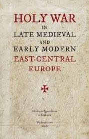 Okładka książki Holy War in Late Medieval and Early Modern East-Ce