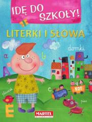 Idę do szkoły - Literki i słowa. Autor: Opracowanie zbiorowe. Dadada.pl Okładka książki Idę do szkoły - Literki i słowa