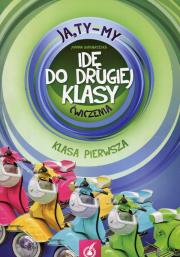 Ja Ty My 1 Idę do drugiej klasy Ćwiczenia. Autor: Joanna Białobrzeska. Dadada.pl Okładka książki Ja Ty My 1 Idę do drugiej klasy Ćwiczenia