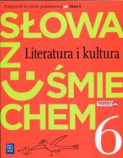Język polski SP KL 6. Podręcznik. Słowa z uśmiechem. Literatura i kultura (2017) BPZ. Autor: Horwath Ewa, Żegleń Anita. Dadada.pl Okładka książki Język polski SP KL 6. Podręcznik. Słowa z uśmiechem. Literatura i kultura (2017) BPZ