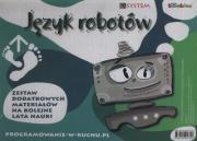 Język robotów Zestaw dodatkowych materiałów na kolejne lata nauki. Wydawca: EI System. Dadada.pl Opakowanie Język robotów Zestaw dodatkowych materiałów na kolejne lata nauki