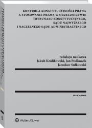 Okładka książki Kontrola konstytucyjności prawa a stosowanie prawa