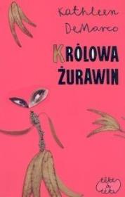 Okładka książki Królowa Żurawin
