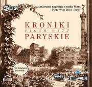 Kroniki Paryskie - Audiobook. Autor: Piotr Witt. Dadada.pl Okładka książki Kroniki Paryskie - Audiobook