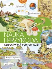 Księga pytań i odpowiedzi. Nauka i przyroda. Autor: Opracowanie zbiorowe. Dadada.pl Okładka książki Księga pytań i odpowiedzi. Nauka i przyroda