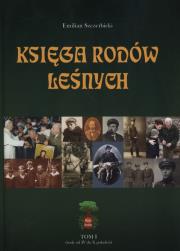 Księga rodów leśnych Tom I. Autor: Szczerbicki Emilian. Dadada.pl Okładka książki Księga rodów leśnych Tom I