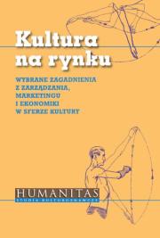 Okładka książki Kultura na rynku. Wybrane zagadnienia z zarządz.