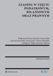 Leasing w ujęciu podatkowym bilansowym oraz prawnym. Autor: Małgorzata Breda, Gierszewska Karolina, Kiersnowska-Drzewiecka Anna, Musialski Tomasz, Gyöngyvér Takáts. Dadada.pl Okładka książki Leasing w ujęciu podatkowym bilansowym oraz prawnym