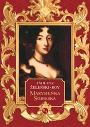 Marysieńka Sobieska. Autor: Boy-Żeleński Tadeusz. Dadada.pl Okładka książki Marysieńka Sobieska