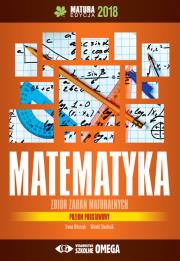 Matura 2018 Matematyka Zbiór zadań maturalnych ZP. Autor: Irena Ołtuszyk, Stachnik Witold. Dadada.pl Okładka książki Matura 2018 Matematyka Zbiór zadań maturalnych ZP