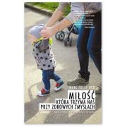 Miłość która trzyma nas przy zdrowych zmysłach. Autor: Foley OCD Marc. Dadada.pl Okładka książki Miłość która trzyma nas przy zdrowych zmysłach