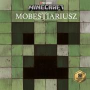 Minecraft. Mobestiariusz. Autor: Alex Wiltshire, Anton Stenvall, Anna Hikiert. Dadada.pl Okładka książki Minecraft. Mobestiariusz