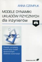 Okładka książki Modele dynamiki układów fizycznych dla inżynierów z płytą CD
