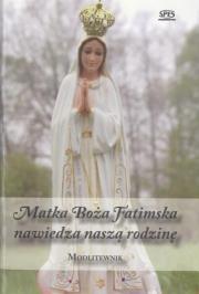 Modlitewnik. Matka Boża Fatimska nawiedza nasza.... Autor: praca zbiorowa. Dadada.pl Okładka książki Modlitewnik. Matka Boża Fatimska nawiedza nasza...