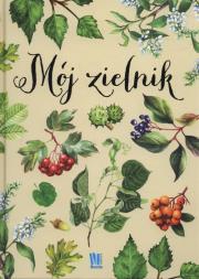 Okładka książki Mój zielnik