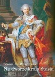 Okładka książki Na dworze króla Stasia TW